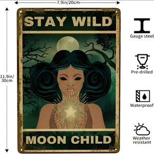 Stay wild moon Child tin sign wall art
